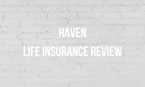 haven life insurance review